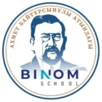 Ахмет Байтұрсынұлы атындағы BINOM SCHOOL мектеп-лицейі•АСТАНА